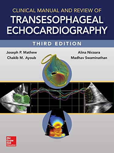 Clinical Manual and Review of Transesophageal Echocardiography, 3/e von McGraw-Hill Education
